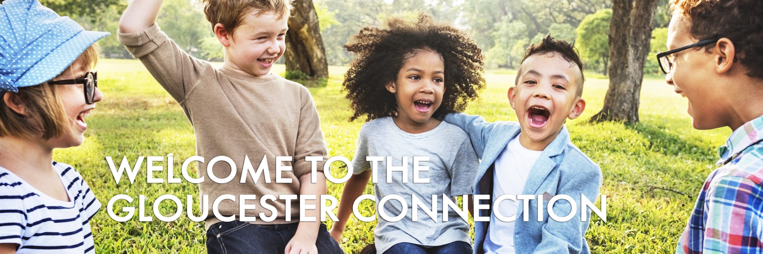 Welcome to the Gloucester Connection